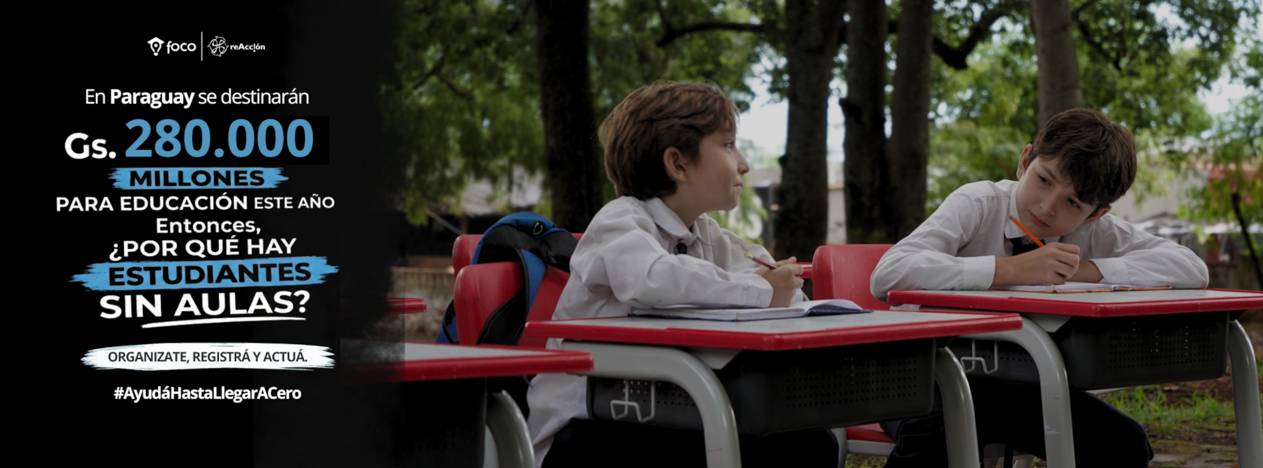 En Paraguay se destinarán Gs. 280.000 millones para educación este año. Entonces ¿Por qué hay estudiantes sin aulas? Organizate, registrá y actuá. #AyudáHastaLlegarACero
